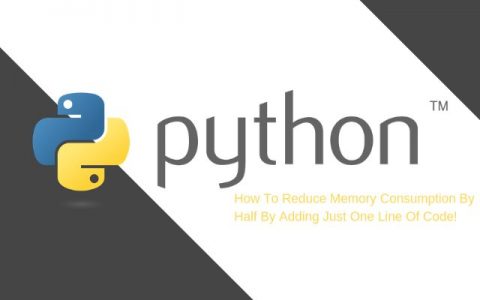 Python使用技巧：一行代码可减少一半的内存占用！