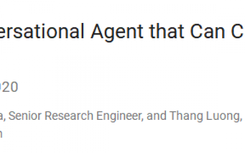 谷歌 Google 开放领域聊天机器人 Meena水平已接近人 类！